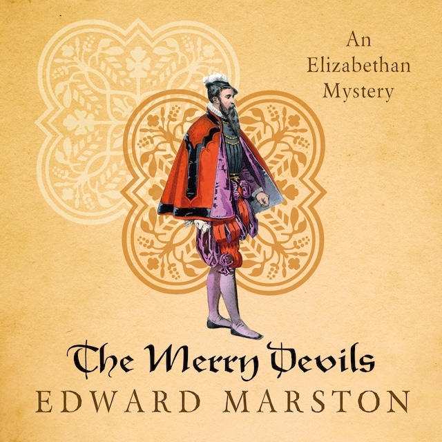Book cover for The Merry Devils - Nicholas Bracewell - The Dramatic Elizabethan Whodunnit, book 2 (Unabridged)