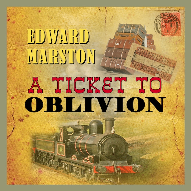Kirjankansi teokselle A Ticket To Oblivion - The Railway Detective, Book 11 (Unabridged)
