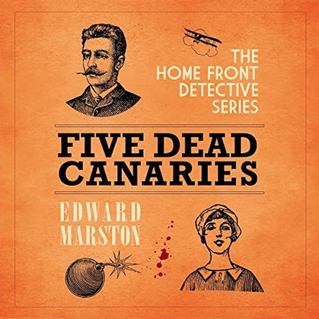 Book cover for Five Dead Canaries - The Home Front Detective Series, book 3 (Unabridged)