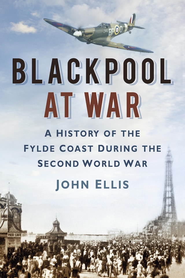 Kirjankansi teokselle Blackpool at War
