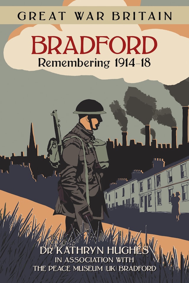 Couverture de livre pour Great War Britain Bradford: Remembering 1914-18