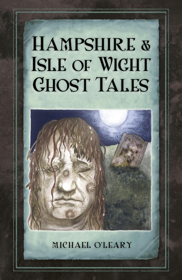 Book cover for Hampshire and Isle of Wight Ghost Tales