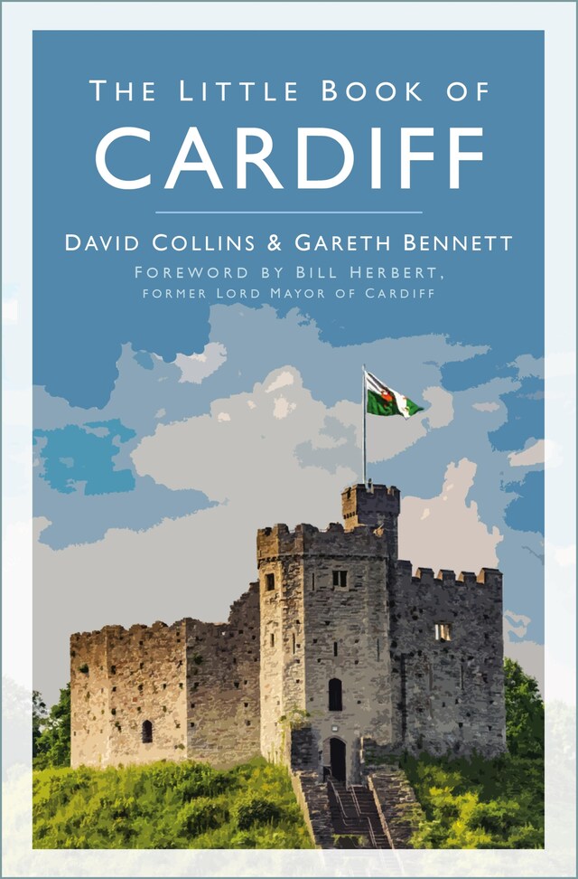 Couverture de livre pour The Little Book of Cardiff