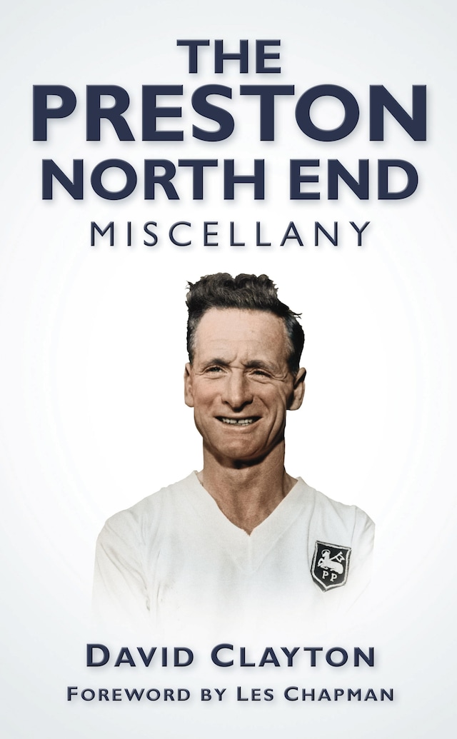 Okładka książki dla The Preston North End Miscellany