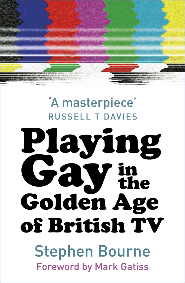 Book cover for Playing Gay in the Golden Age of British TV