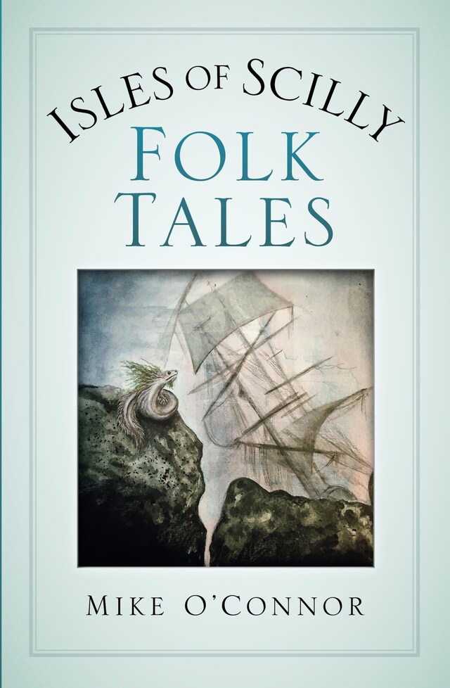 Okładka książki dla Isles of Scilly Folk Tales