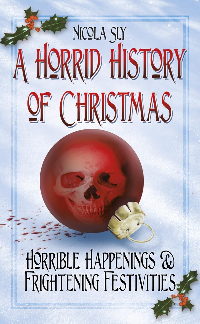 Book cover for A Horrid History of Christmas