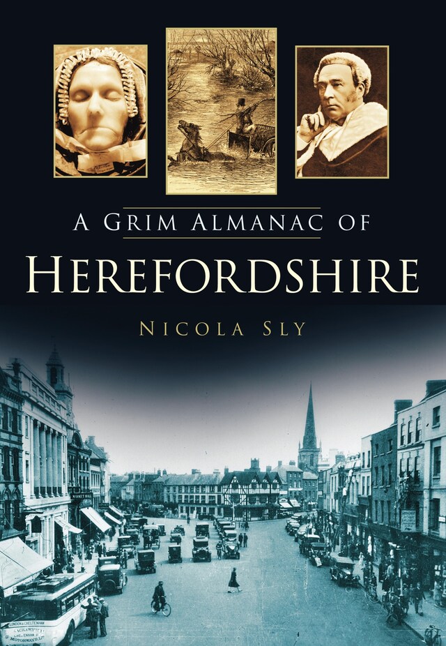 Couverture de livre pour A Grim Almanac of Herefordshire