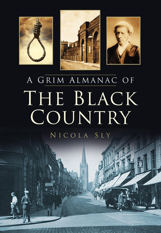 Okładka książki dla A Grim Almanac of the Black Country