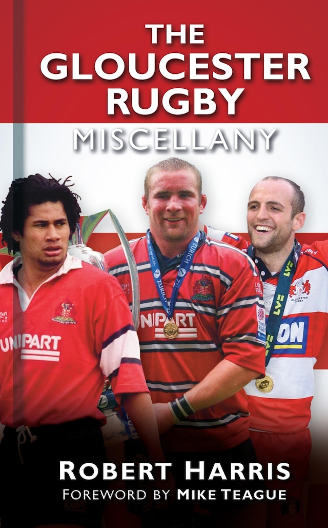 Book cover for The Gloucester Rugby Miscellany