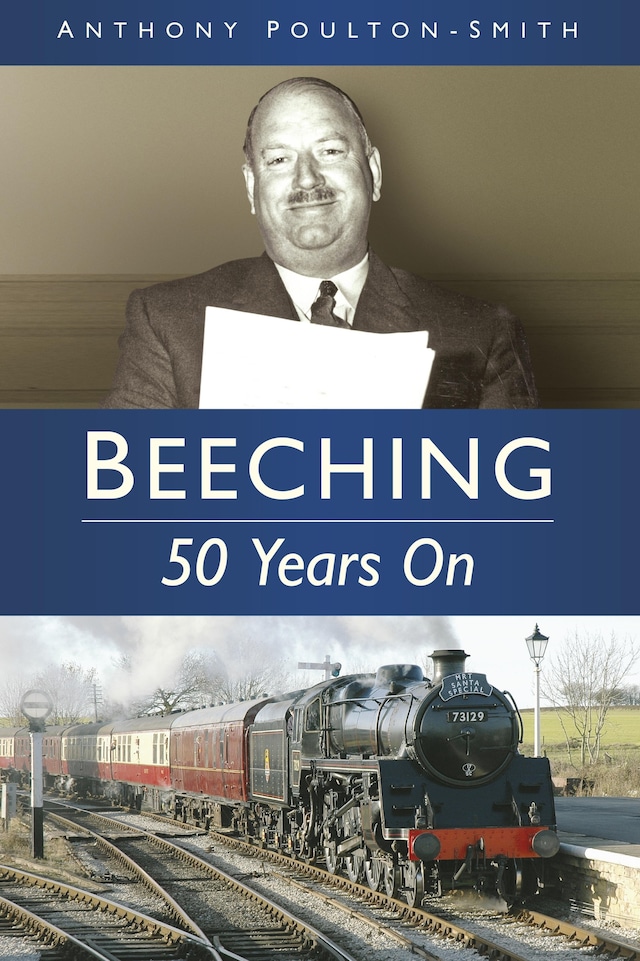 Kirjankansi teokselle Beeching: 50 Years On