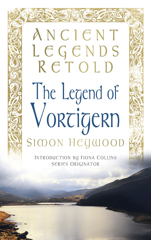 Book cover for Ancient Legends Retold: The Legend of Vortigern