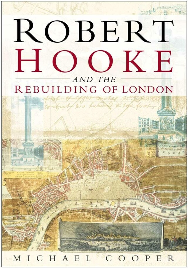 Bokomslag för Robert Hooke and the Rebuilding of London
