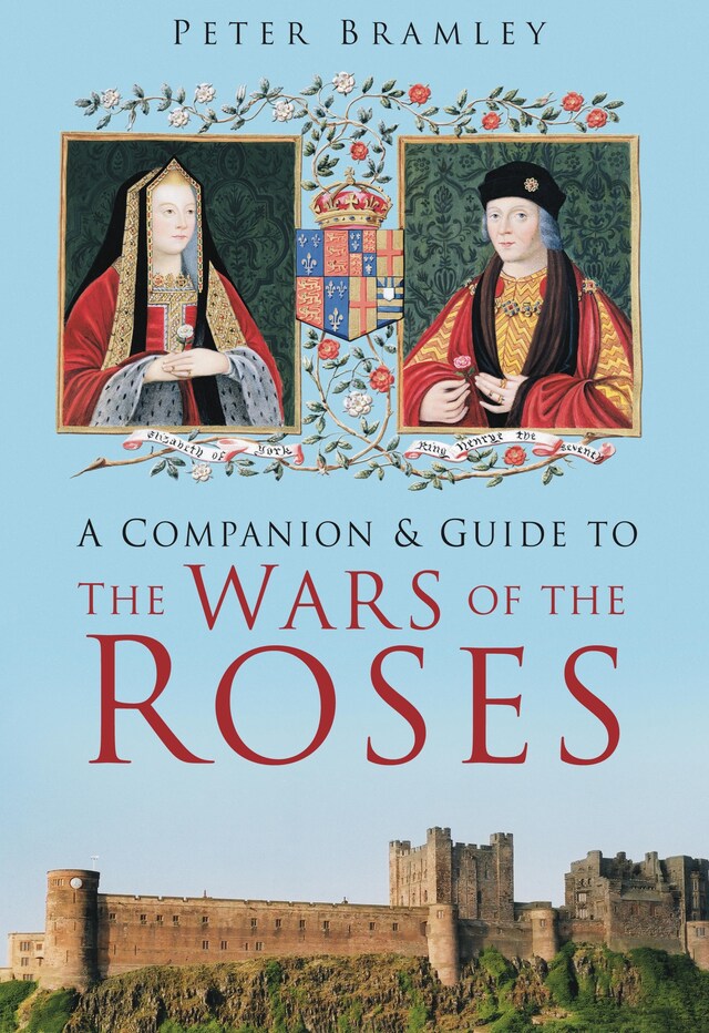 Book cover for A Companion and Guide to the Wars of the Roses