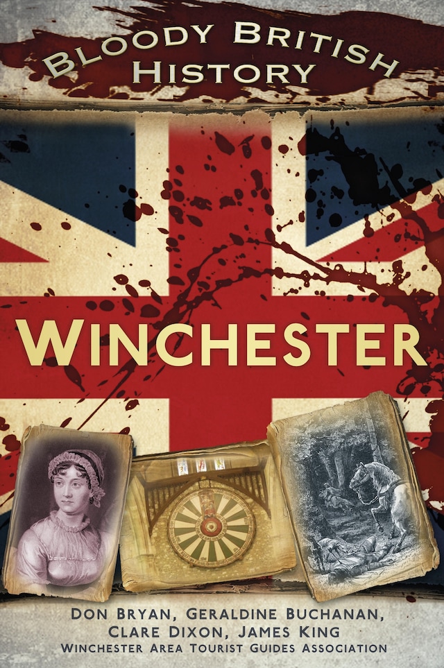 Book cover for Bloody British History: Winchester