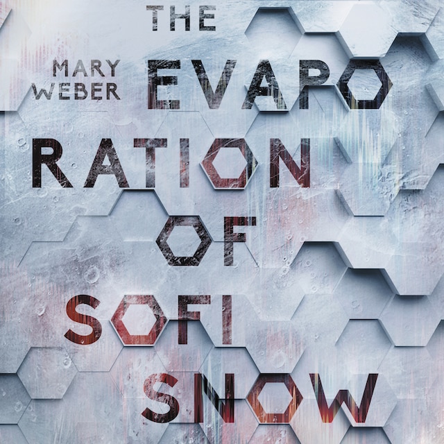Okładka książki dla The Evaporation of Sofi Snow