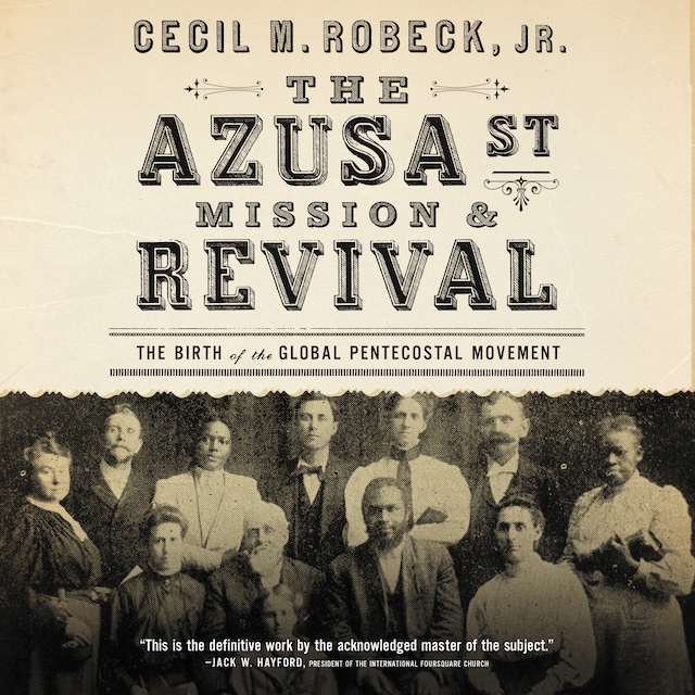 Okładka książki dla The Azusa Street Mission and   Revival