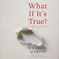 What If It's True?