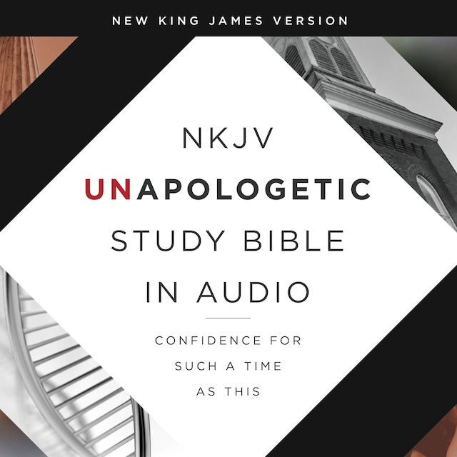 Boekomslag van Unapologetic Study Audio Bible - New King James Version, NKJV: New Testament