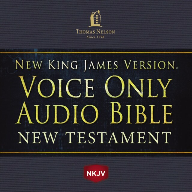 Bokomslag for Voice Only Audio Bible - New King James Version, NKJV (Narrated by Bob Souer): New Testament