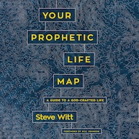 Your Prophetic Life Map
