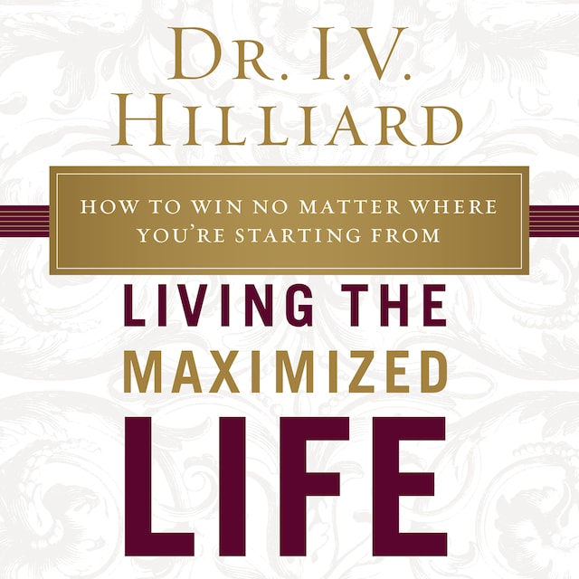 Book cover for Living the Maximized Life