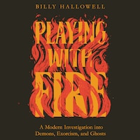 Playing with Fire