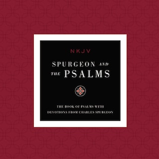 NKJV, Spurgeon and the Psalms Audio, Maclaren Series bookCoverFor