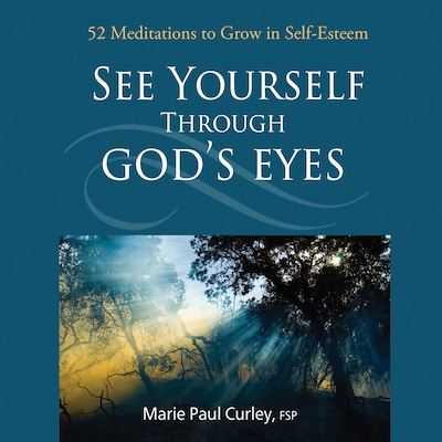 See Yourself Through God's Eyes
