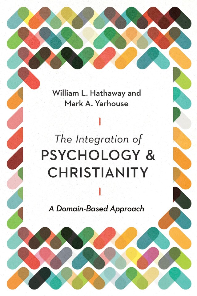 Kirjankansi teokselle The Integration of Psychology and Christianity