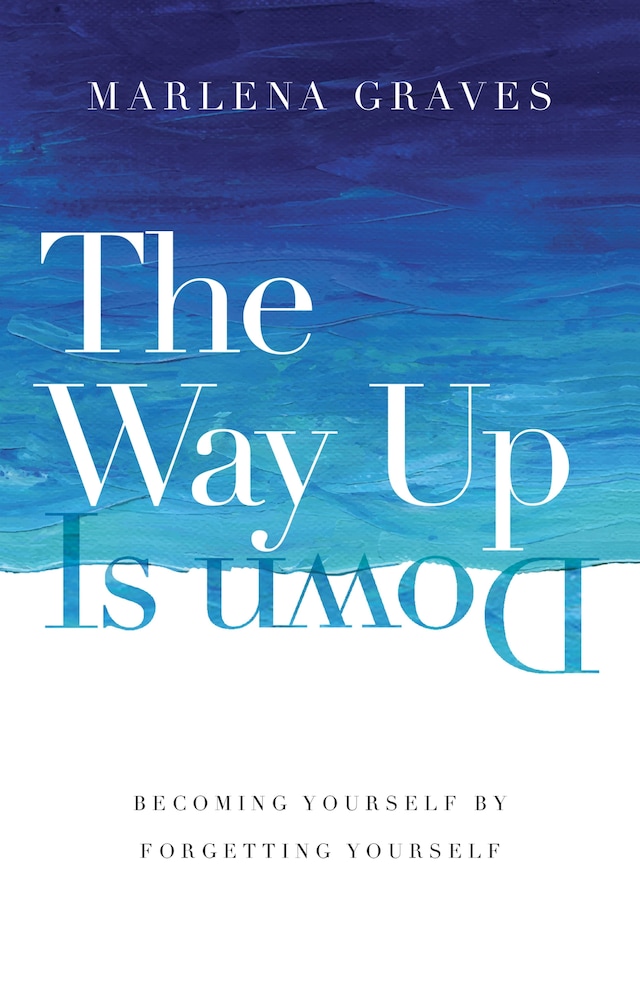 Book cover for The Way Up Is Down
