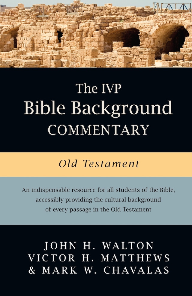 Okładka książki dla The IVP Bible Background Commentary: Old Testament