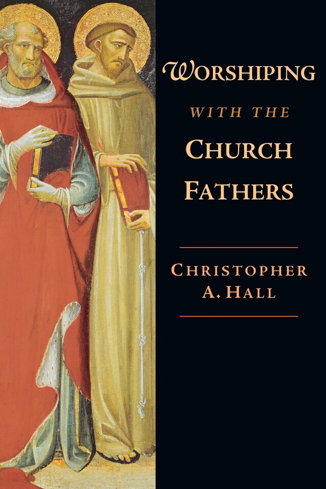 Book cover for Worshiping with the Church Fathers