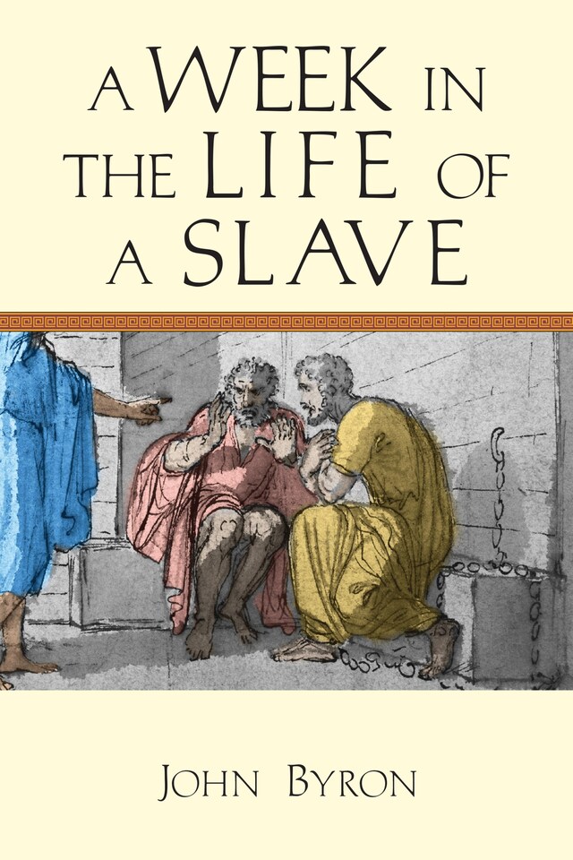 Kirjankansi teokselle A Week in the Life of a Slave