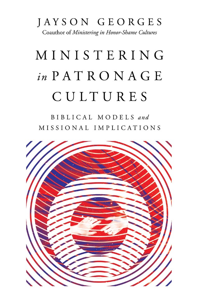 Book cover for Ministering in Patronage Cultures