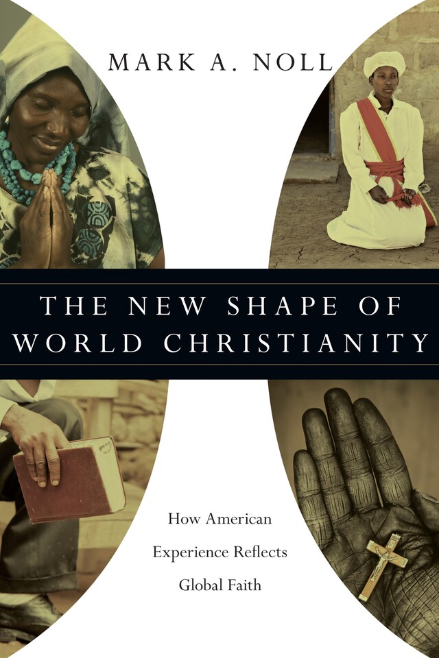 Kirjankansi teokselle The New Shape of World Christianity