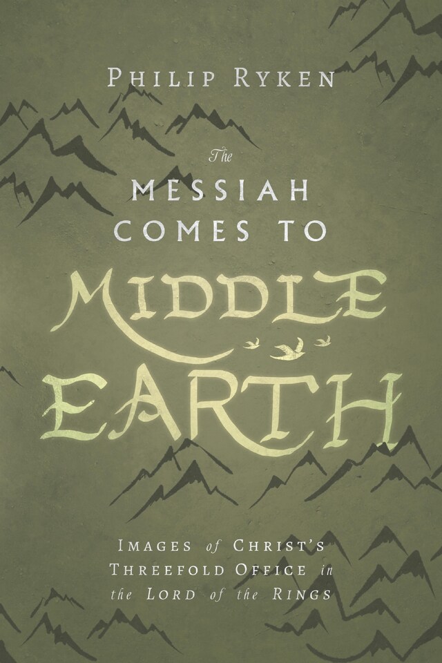 Book cover for The Messiah Comes to Middle-Earth