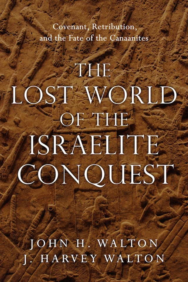Book cover for The Lost World of the Israelite Conquest