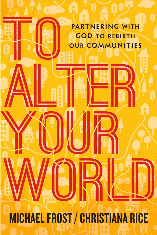 Book cover for To Alter Your World