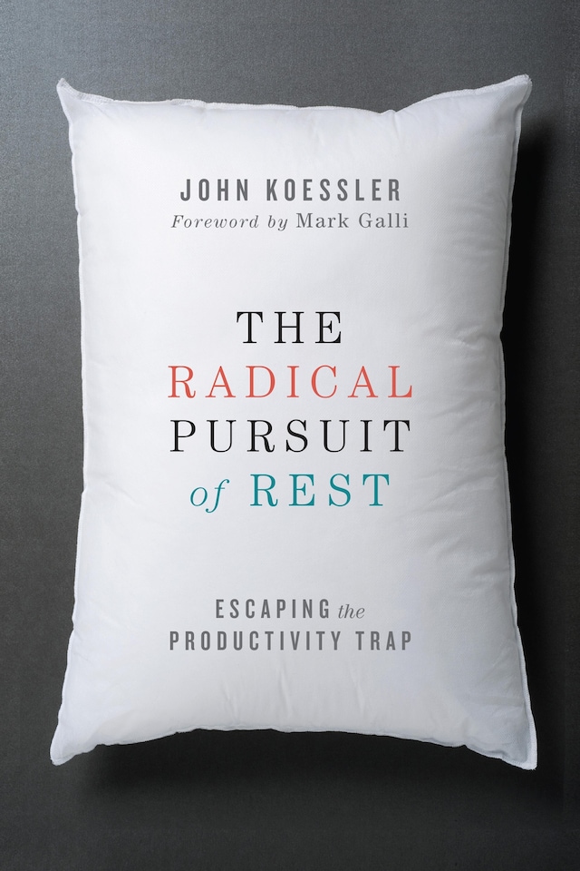 Book cover for The Radical Pursuit of Rest