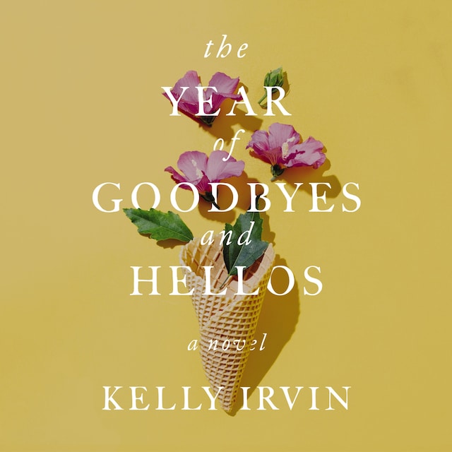 Book cover for The Year of Goodbyes and Hellos