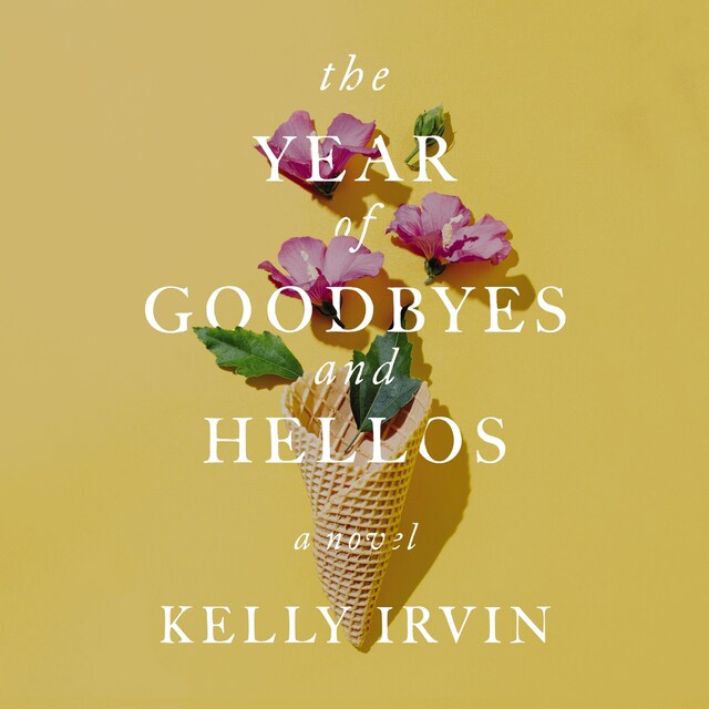 Kirjankansi teokselle The Year of Goodbyes and Hellos