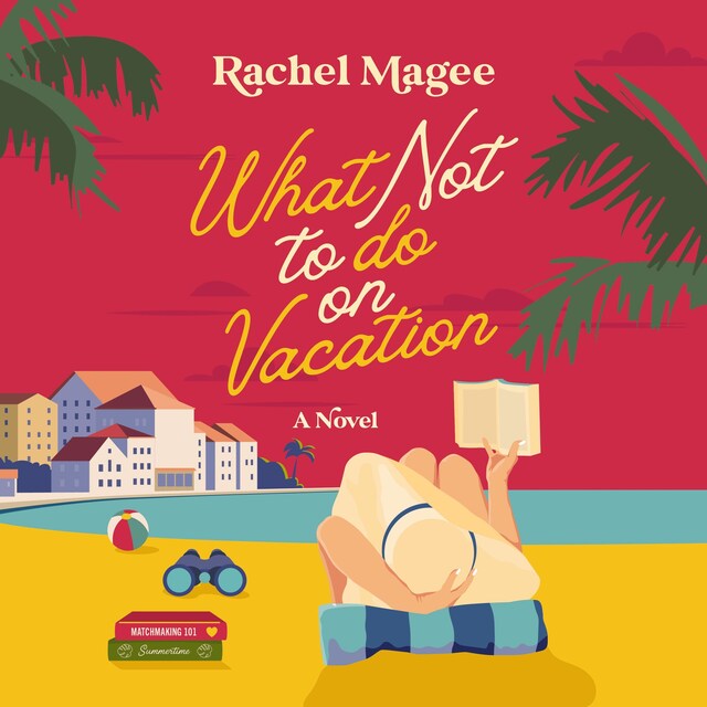Book cover for What Not to Do on Vacation