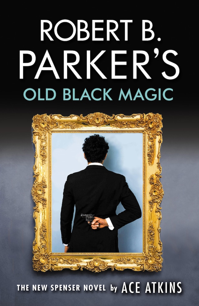 Kirjankansi teokselle Robert B. Parker's Old Black Magic