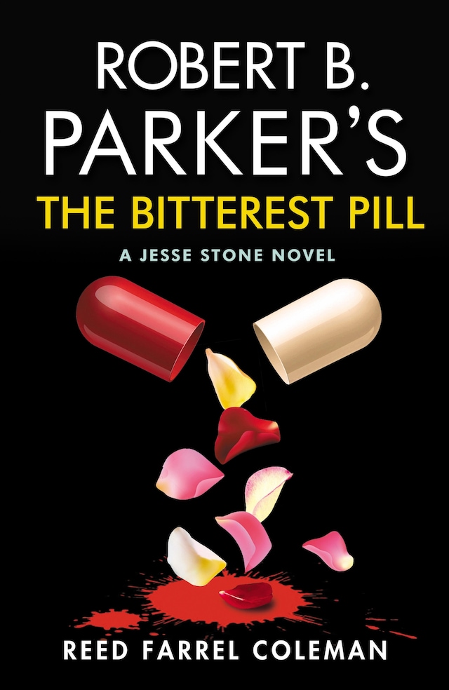 Book cover for Robert B. Parker's The Bitterest Pill