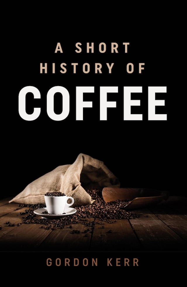 Copertina del libro per A Short History of Coffee