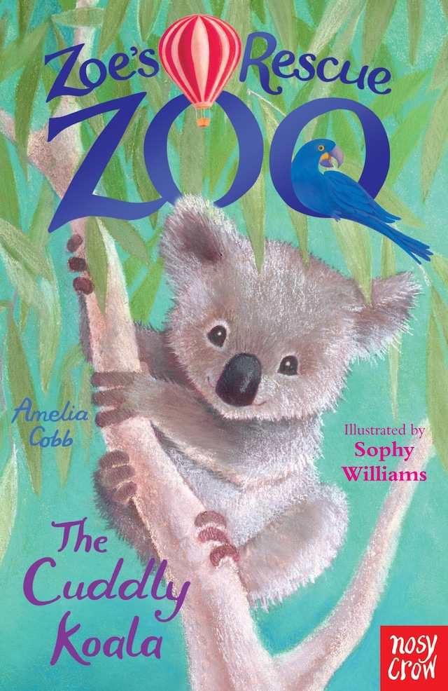Book cover for Zoe's Rescue Zoo: The Cuddly Koala
