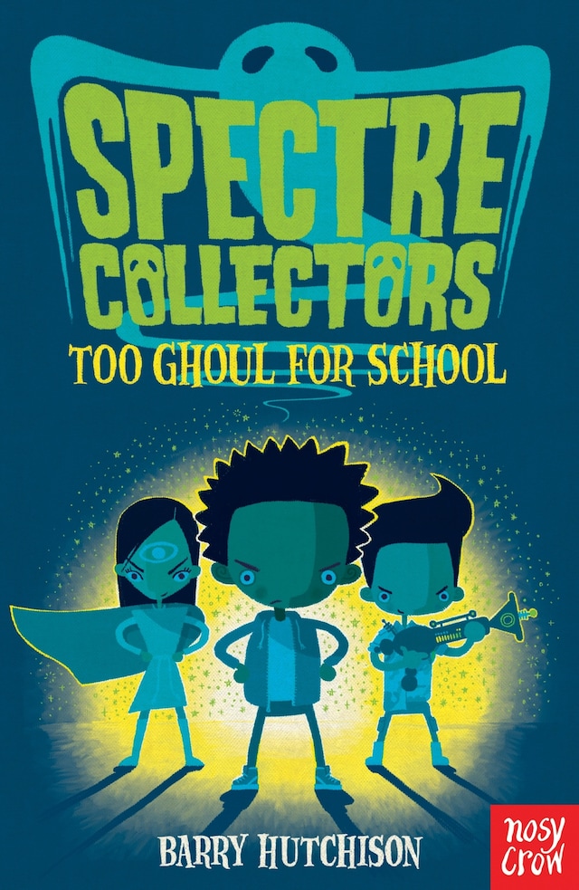 Kirjankansi teokselle Spectre Collectors: Too Ghoul For School
