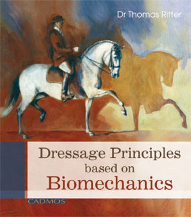 Okładka książki dla Dressage Principles based on Biomechanics