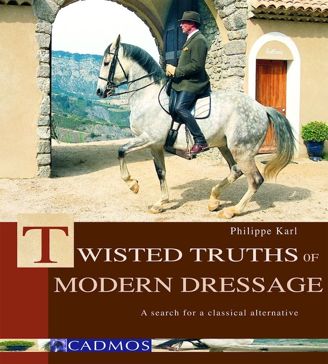 Book cover for Twisted Truths of Modern Dressage